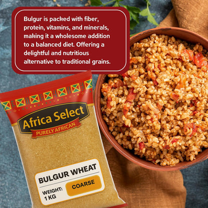 Africa Select Bulgur Wheat Coarse 1kg | Premium Coarse Cracked Durum Wheat for Pilaf, Soups & Stews | Nutritious & Filling